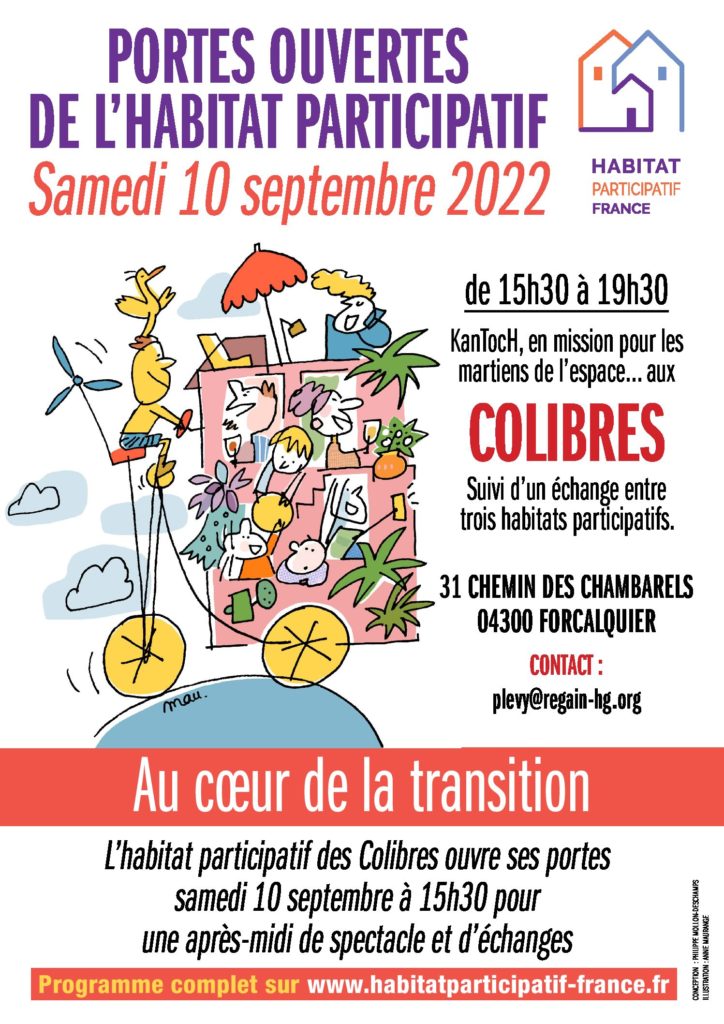 Journée Porte Ouverte aux Colibres à Forcalquier le 10 septembre 2022 : Spectacle vivant, visite de l’habitat participatif et échanges entre 3 habitats participatifs